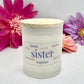 ILLUMINATE WITH INTENTION-SISTER - Jamcat Candles